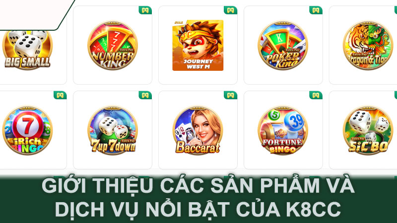 Giới thiệu các sản phẩm và dịch vụ nổi bật của K8CC